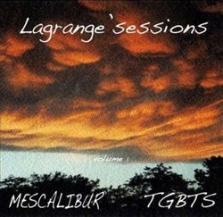 [Eg0_020] Mescalibur & TGBTS - Lagrange' Sessions Vol. 1