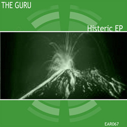 [ear067] The Guru - Histeric EP