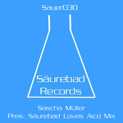 [sauer030] Sascha Muller  - Saureband Records Loves Acid