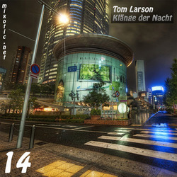 [Mixotic 243] Tom Larson - Klnge der Nacht Vol.14