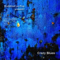 [BOF-046] Various Artists - Buddhist on Fire presents: Crazy Blues