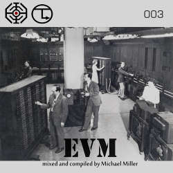 [Evm003] Michael Miller - EVM Mix 003