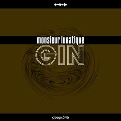 [deepx346] Monsieur Lunatique - Gin